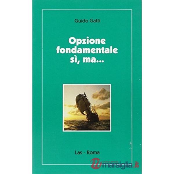 Opzione fondamentale sì ma...