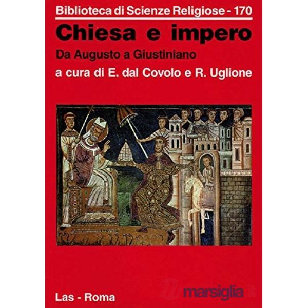 Chiesa e impero. Da Augusto a Giustiniano