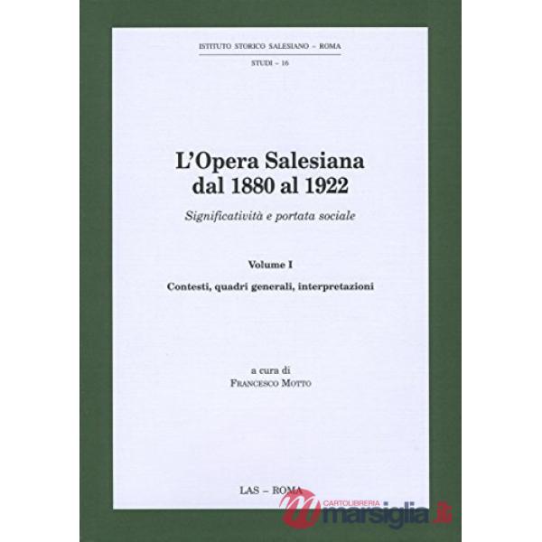 Opera salesiana dal 1880 al 1922. Significatività e portata sociale (L')