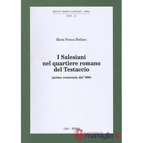 Salesiani nel quartiere romano del Testaccio. Primo ventennio del '900 (I)