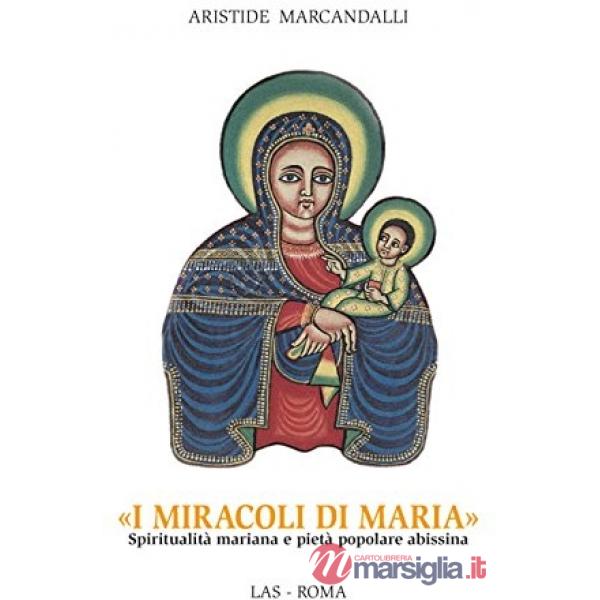 Miracoli di Maria. Spiritualità mariana e pietà popolare abissina (I)