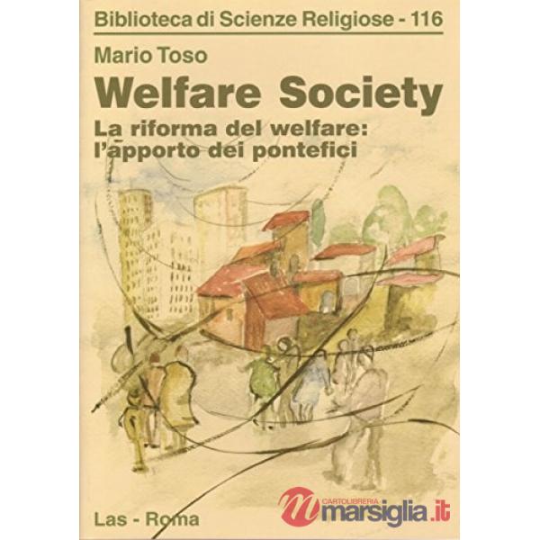 Welfare society. La riforma del welfare: l'apporto dei pontefici