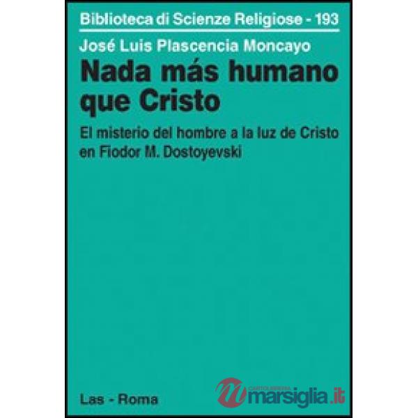 Nada mas humano que Cristo