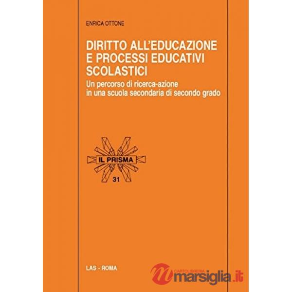 Diritto all'educazione e processi educativi scolastici