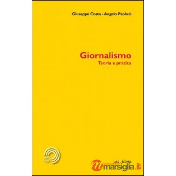 Giornalismo. Teoria e pratica