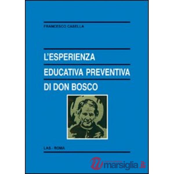 Esperienza educativa preventiva di Don Bosco (L')