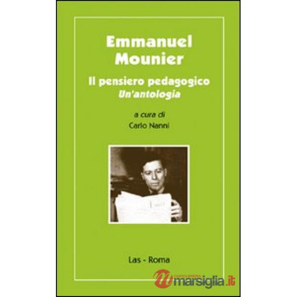 Emmanuel Mounier. Il pensiero pedagogico