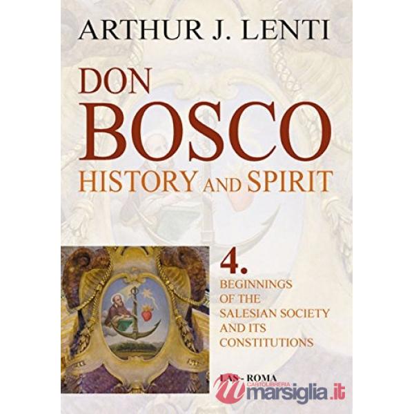 Don Bosco. Beginnings of the salesian society and it's constitutions