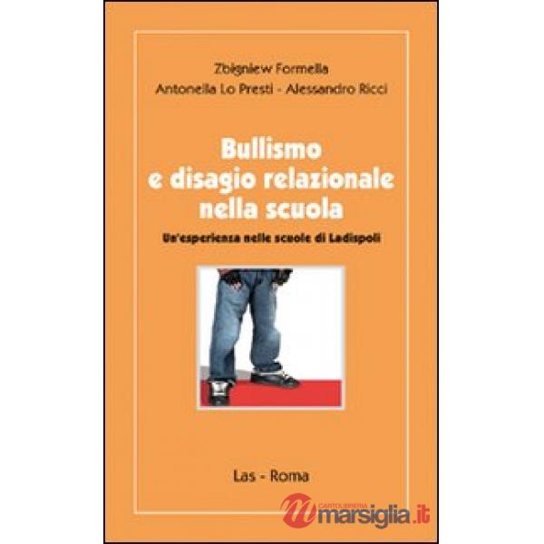 Bullismo e disagio relazionale nella scuola