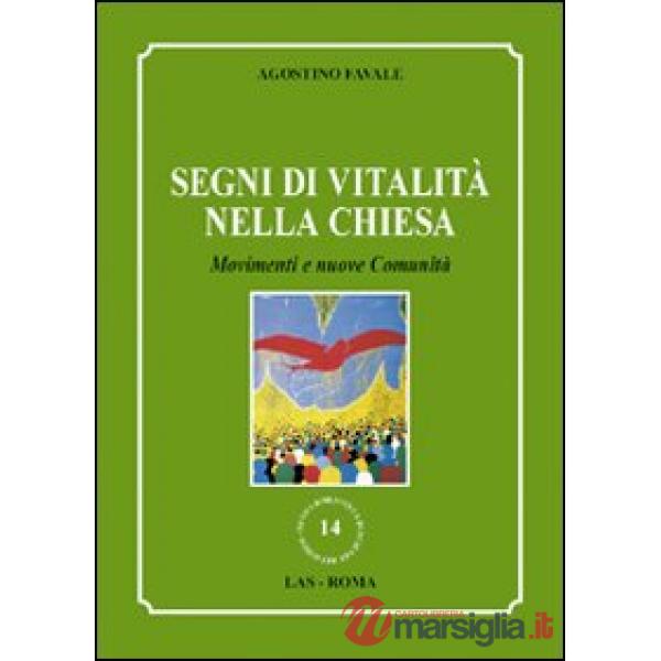 Segni di vitalità nella Chiesa. Movimenti e muove comunità