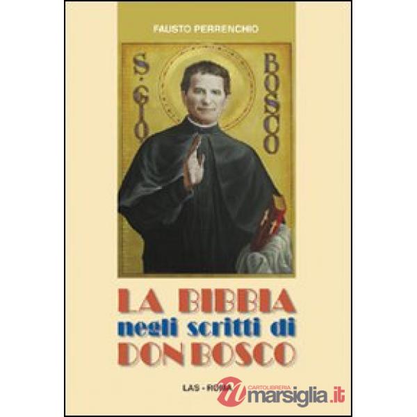 Bibbia negli scritti di don Bosco (La)