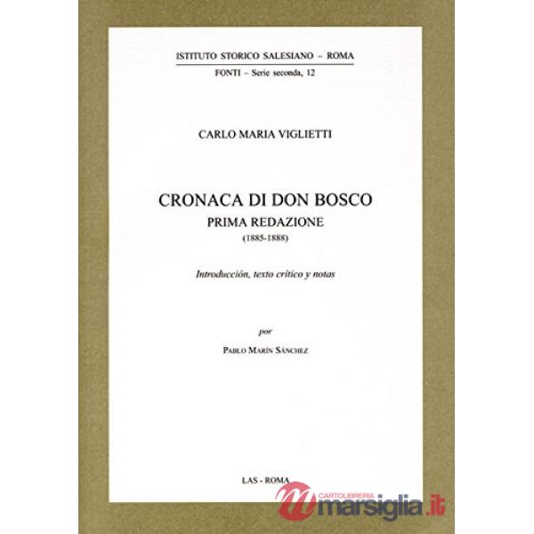 Cronaca di don Bosco prima redazione (1885-1888)
