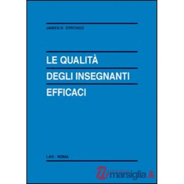 Qualità degli insegnanti efficaci (Le)