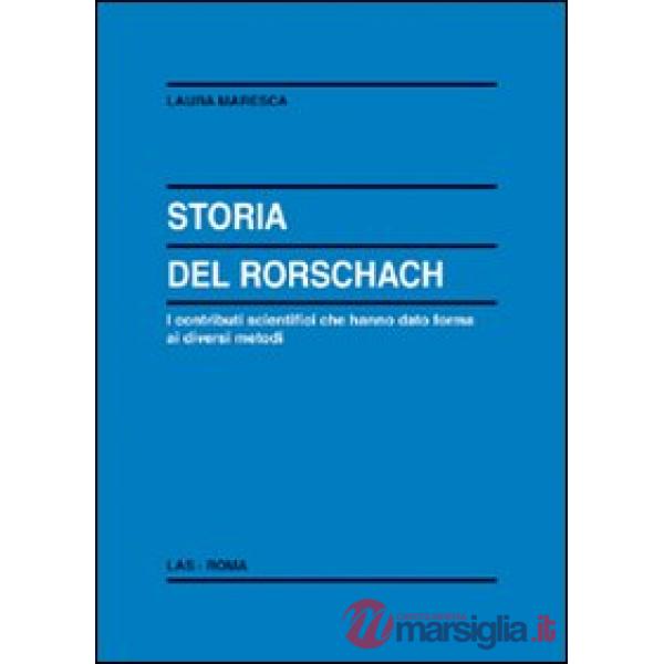 Storia del Rorschach. I contributi scientifici che hanno dato forma ai diversi metodi