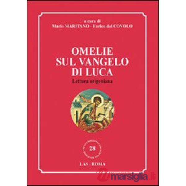 Omelie sul Vangelo di Luca. Lettura origeniana