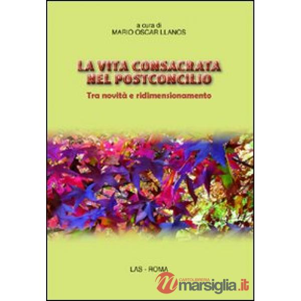 Vita consacrata nel postconcilio. Tra novità e ridimensionamento (La)