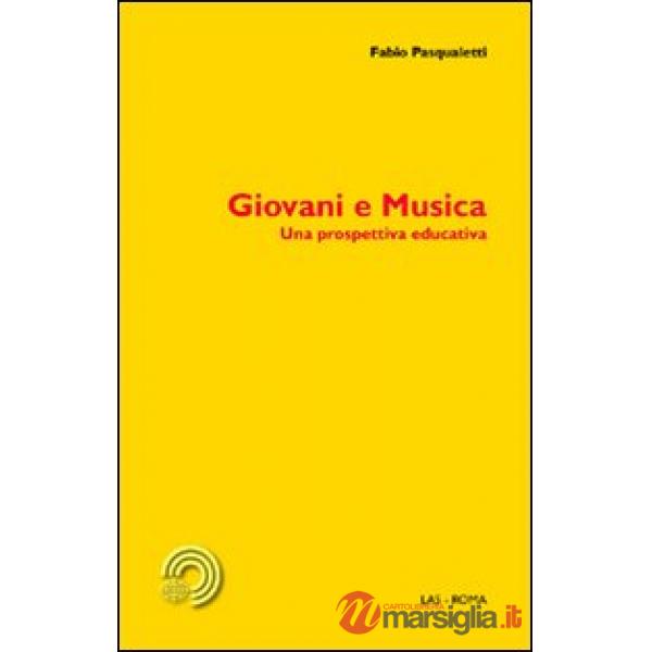 Giovani e musica. Una prospettiva educativa