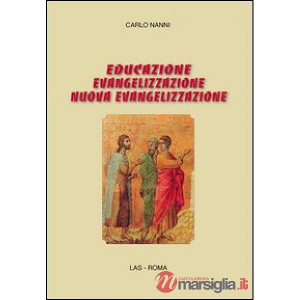 Educazione, evangelizzazione, nuova evangelizzazione