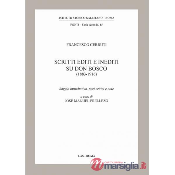 Scritti editi e inediti su don Bosco (1883-1916)