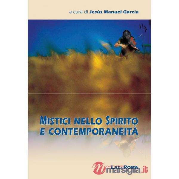 Mistici nello spirito e contemporaneità