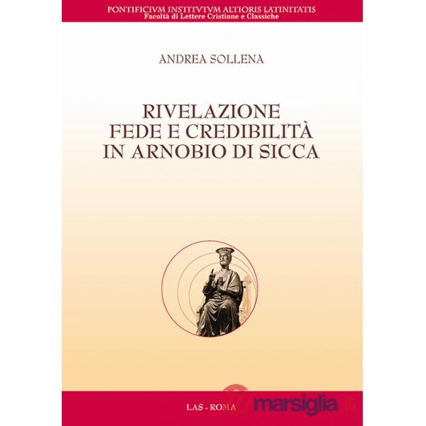 Rivelazione, fede e credibilità in Arnobio di Sicca