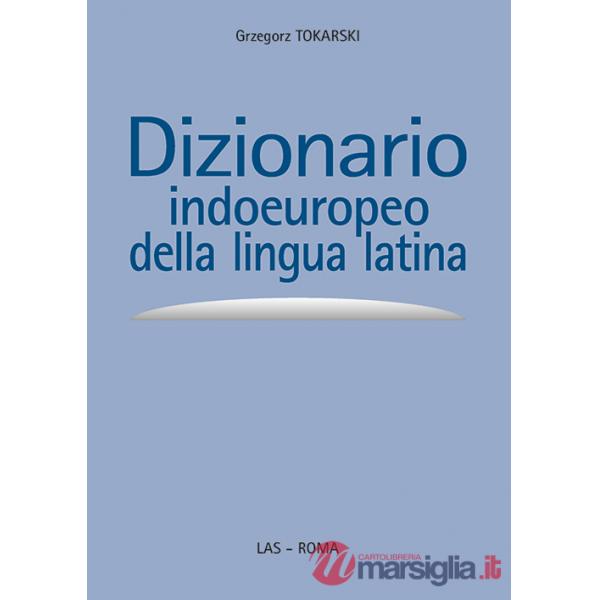 Dizionario indoeuropeo della lingua latina