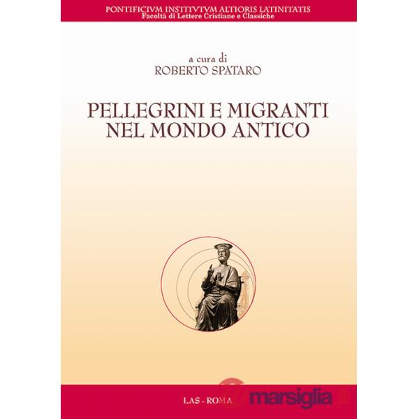Pellegrini e migranti nel mondo antico