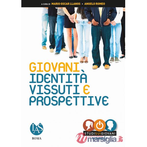 Giovani. Identità, vissuti e prospettive
