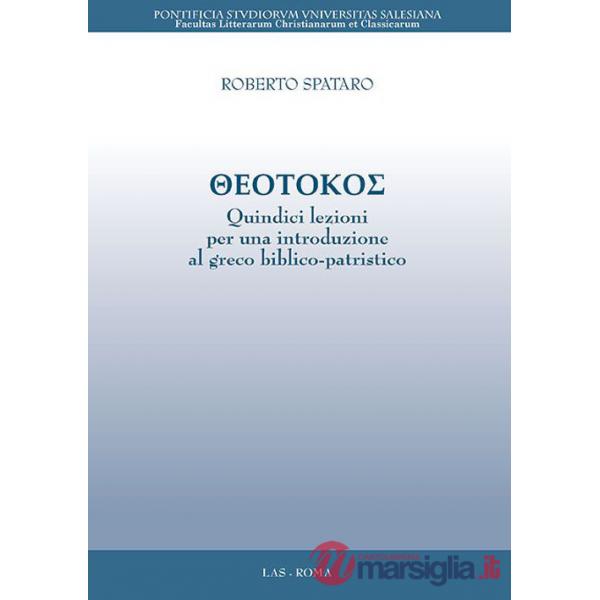 Theotokos. Quindici lezioni per una introduzione al greco biblico-patristico