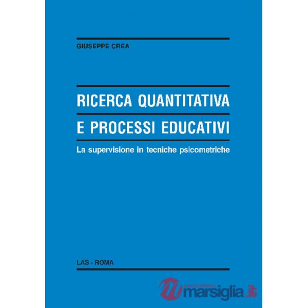 Ricerca quantitativa e processi educativi. La supervisione in tecniche psicometriche