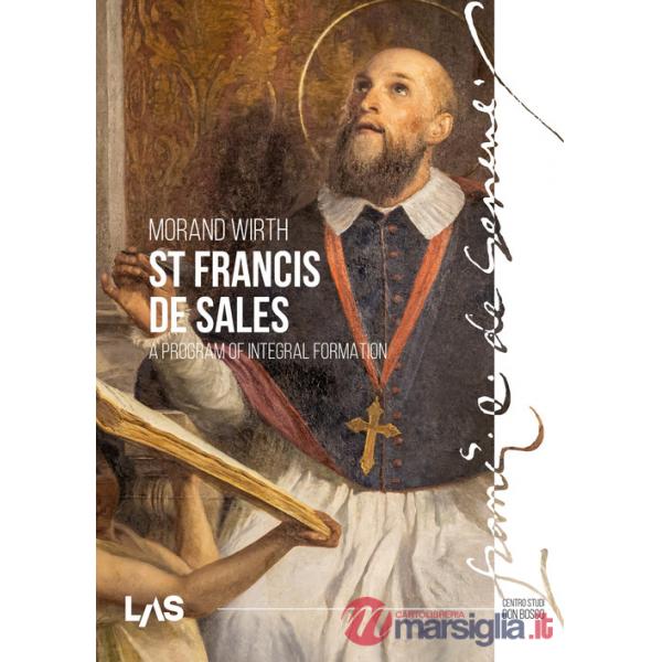 St. Francis de Sales. A program of integral formation