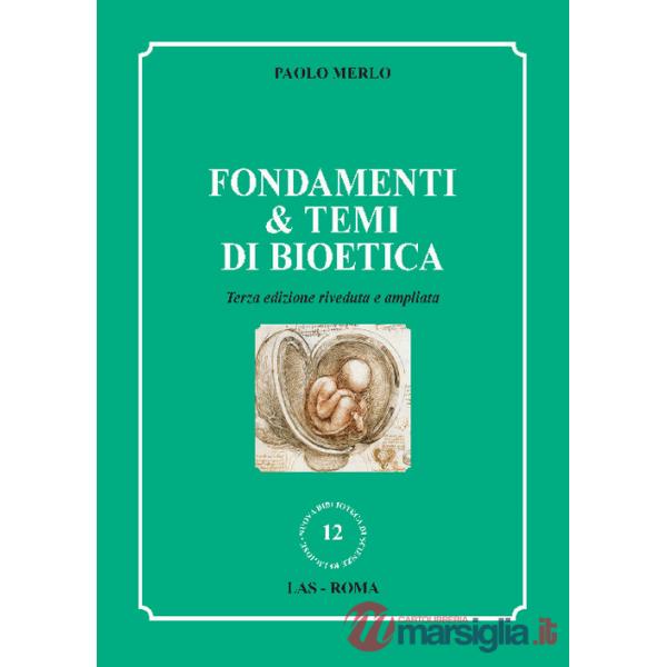Fondamenti & temi di bioetica