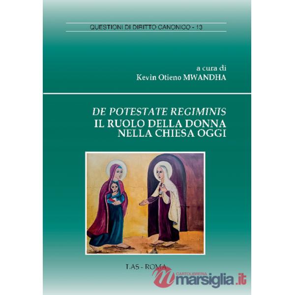 De potestate regiminis. Il ruolo della donna nella chiesa oggi