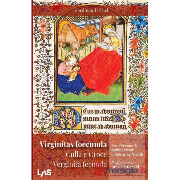 Virginitas foecunda, Culla e croce. Verginità feconda