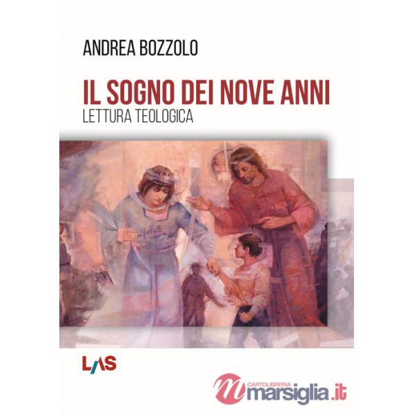 Sogno dei nove anni. Lettura teologica (Il)