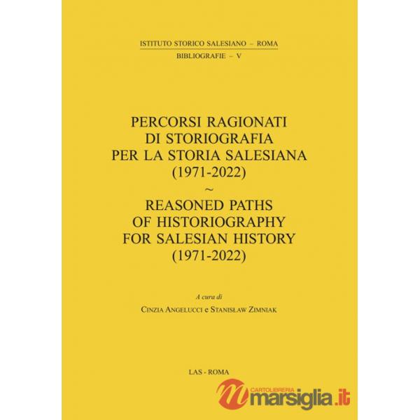 Percorsi ragionati di storiografia per la storia salesiana (1971-2022)