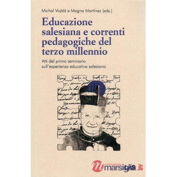 Educazione salesiana e correnti pedagogiche del terzo millennio