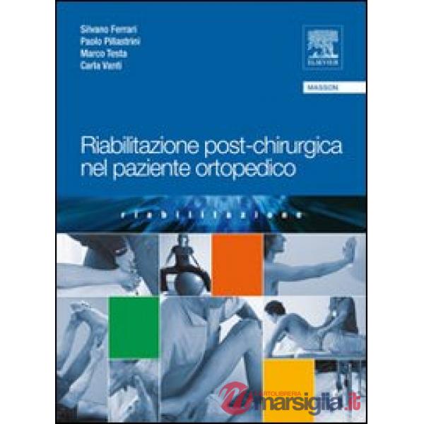 Riabilitazione post-chirurgica nel paziente ortopedico