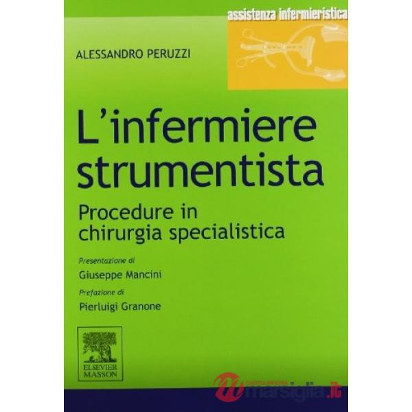 L'infermiere strumentista. Procedure in chirurgia specialistica
