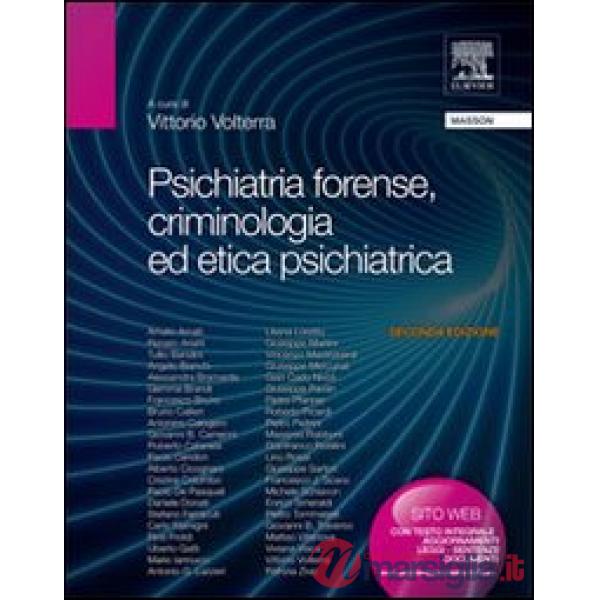 Psichiatria forense, criminologia ed etica psichiatrica