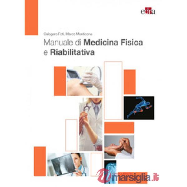 Manuale di medicina fisica e riabilitativa