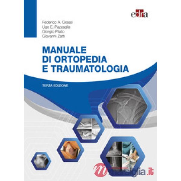 Manuale di ortopedia e traumatologia