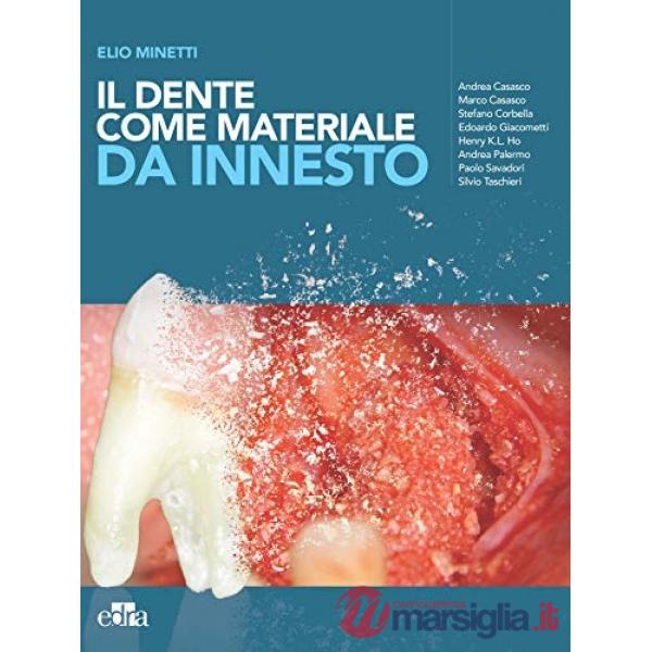 Il dente come materiale da innesto