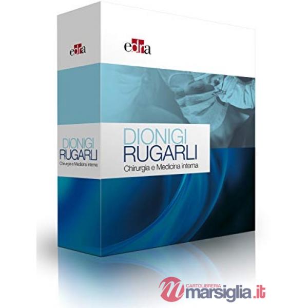 Dionigi Rugarli. Chirurgia e medicina interna