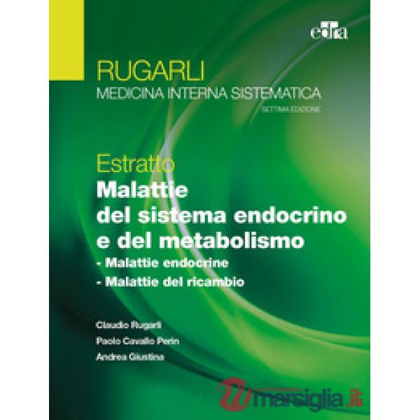 Rugarli. Medicina interna sistematica. Estratto: Malattie del sistema endocrino e del metabolismo