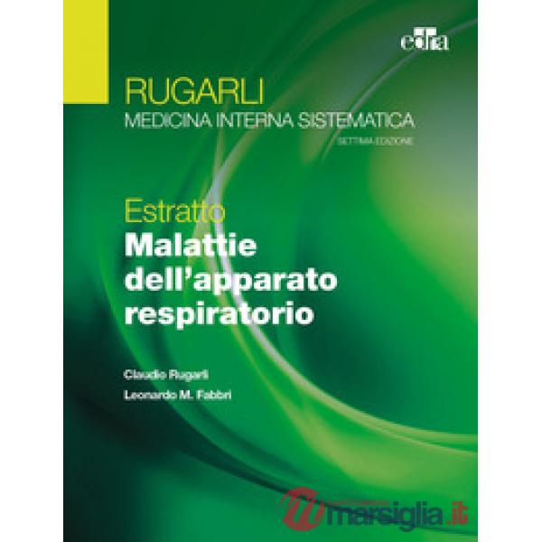 Rugarli. Medicina interna sistematica. Estratto: Malattie dell'apparato respiratorio