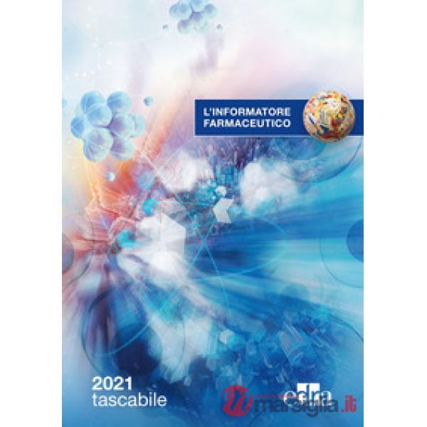 L'informatore farmaceutico 2021. Medicinali