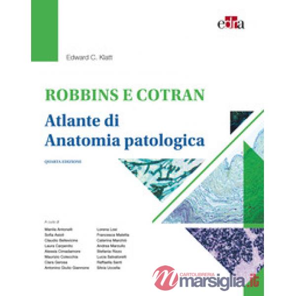 Robbins e Cotran. Atlante di anatomia patologica