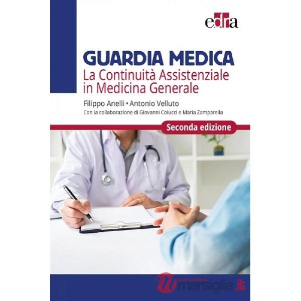 Guardia medica. La continuità assistenziale in medicina generale
