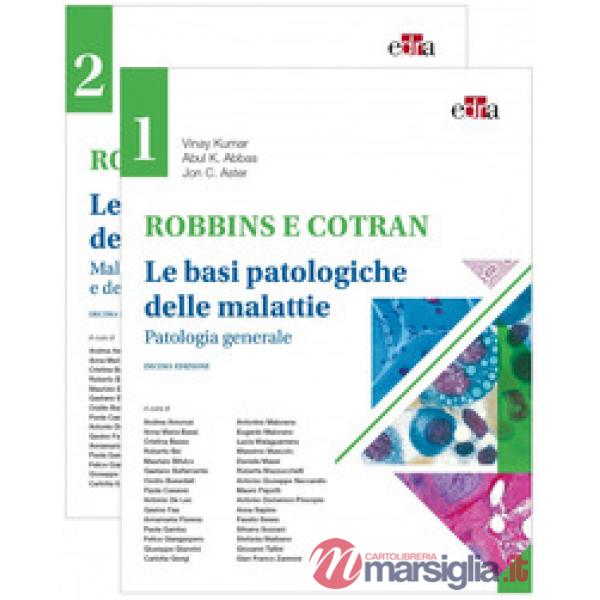 Robbins e Cotran. Le basi patologiche delle malattie